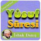 Yusuf Suresi internet olmadan ishak danış icon