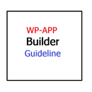 WP-APP Builder Guideline APK
