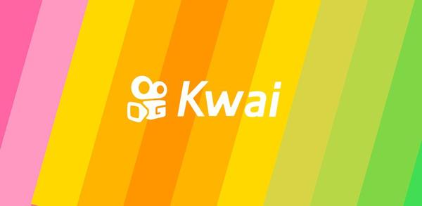 Kwai App  Baixar Android APK, Baixar iOS e Windows Phone