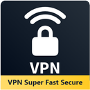 VPN Super Fast Secure APK
