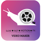 Slow & Fast Motion Video FX