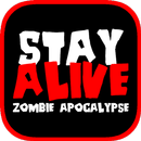 APK Stay Alive: Zombie Apocalypse