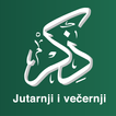 Jutarnji i večernji zikr + MP3