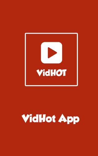  VidHot  App for Android APK  Download 