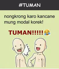 Скачать Meme Lucu "TUMAN" APK
