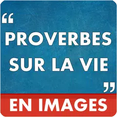 Proverbes Sur La Vie En Images APK Herunterladen