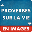 Proverbes Sur La Vie En Images