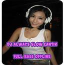 DJ Always Slow Cantik Full Bass APK