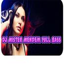 DJ Mister Mendem Full Bass APK