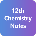 12th Chemistry Notes أيقونة