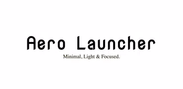 Aero - Minimalist Launcher