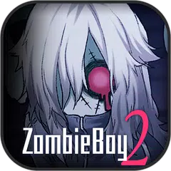 ZombieBoy2-CRAZY LOVE- APK download
