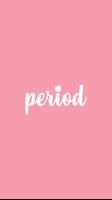 Period - Menstruation calendar 포스터