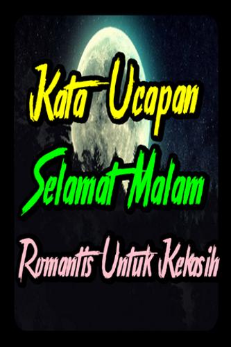 Kata Ucapan Selamat Malam Romantis Untuk Kekasih For Android Apk