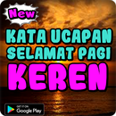 kata ucapan selamat pagi keren APK