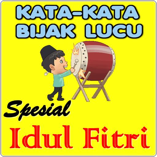 Kata Bijak Idul Fitri Lucu For Android Apk Download