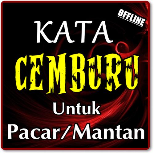 Ungakapan Kata Cemburu Untuk Pacar Atau Mantan For Android Apk