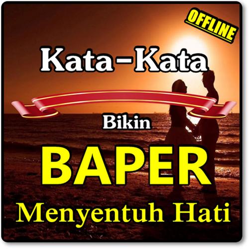 Kata Kata Baper Romantis Untuk Pacar For Android Apk Download