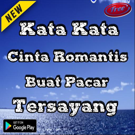 Kata Kata Cinta Romantis Buat Pacar Tersayang Für Android
