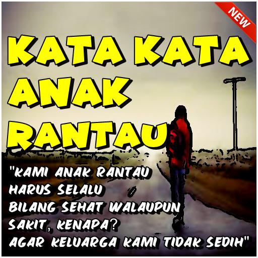 Kata Kata Anak Rantau Agar Semangat Gapai Mimpi For Android