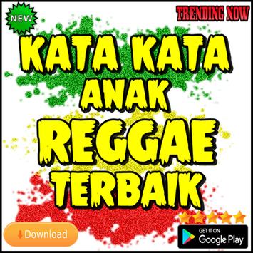 Kata Kata Anak Reggae Terbaik For Android Apk Download