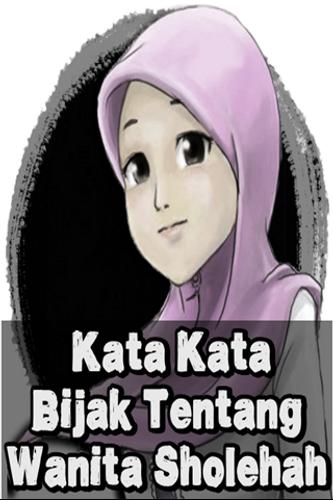 Kata Kata Bijak Tentang Wanita Sholehah For Android Apk Download
