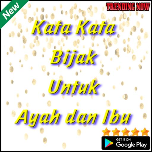 Free Gambar Kata-Kata Bijak Untuk Ayah Dan Ibu Para Android Apk Baixar Terbaru by Kata Cinta