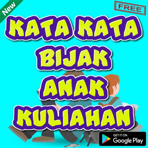 Kata Kata Bijak Anak Kuliahan For Android Apk Download