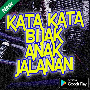 Kata Kata Bijak Anak Jalanan For Android Apk Download