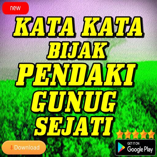 Kata Kata Bijak Pendaki Gunung Sejati For Android Apk Download