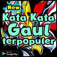 Kata Kata Gaul terpopuler Plakat