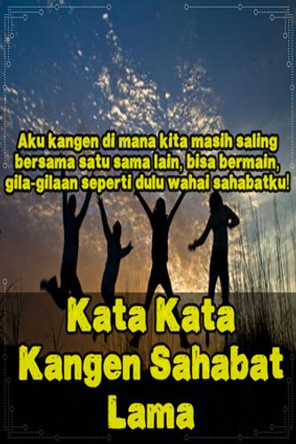 Kata Kata Kangen Sahabat Lama For Android Apk Download