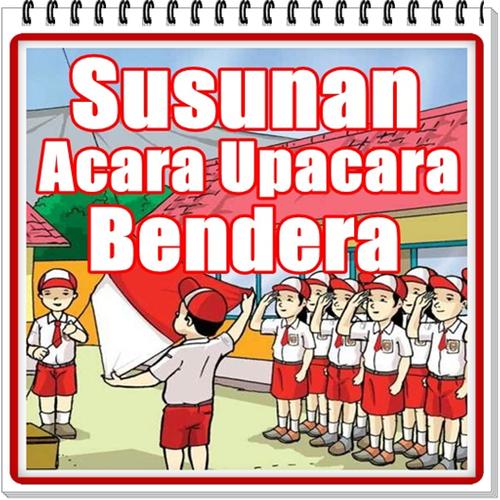 Contoh Susunan Acara Upacara Bendera Hari Senin For Android