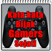 Kata Kata Bijak Gamers Sejati 