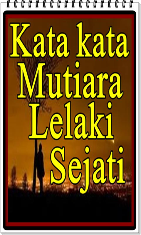 Free Gambar Kata-Kata Mutiara Laki Laki Sejati For Android Apk Download Terupdate by www.katacinta.co