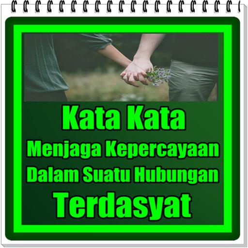Android Için Kata Kata Menjaga Kepercayaan Suatu Hubungan