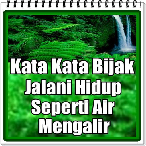 Gratis Download Gambar Kata-Kata Bijak Jalani Hidup Seperti Air Mengalir For Terkeren oleh Kata Cinta