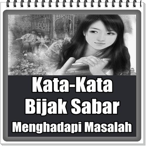 Kata Bijak Sabar Menghadapi Masalah Dan Cobaan For Android Apk