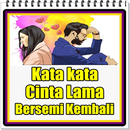 Kata kata Cinta Lama Bersemi Kembali APK