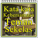 Kata kata Kebersamaan Teman Se APK
