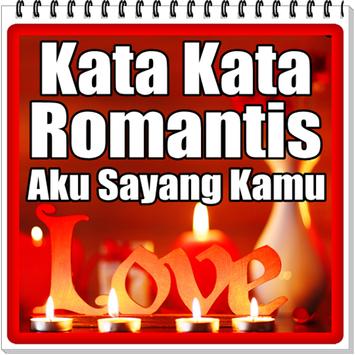 Kata Kata Romantis Aku Sayang Kamu Terlengkap For Android Apk Download