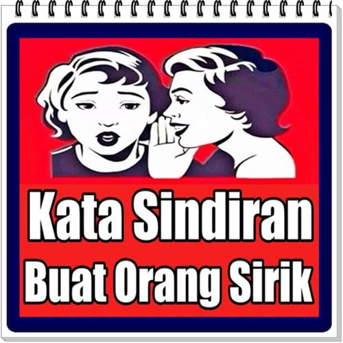 Download Kata Kata Sindiran Buat Orang Sirik Latest 4 4 Android Apk