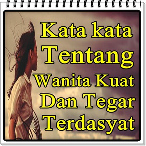 Android Icin Kata Kata Tentang Wanita Yang Kuat Apk Yi Indir