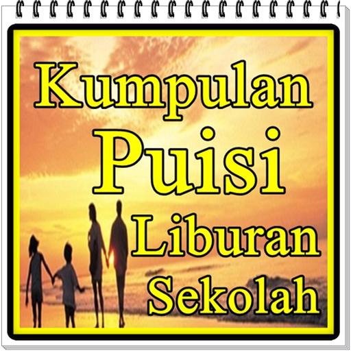 Kumpulan Puisi Liburan Sekolah Pour Android Telechargez L Apk