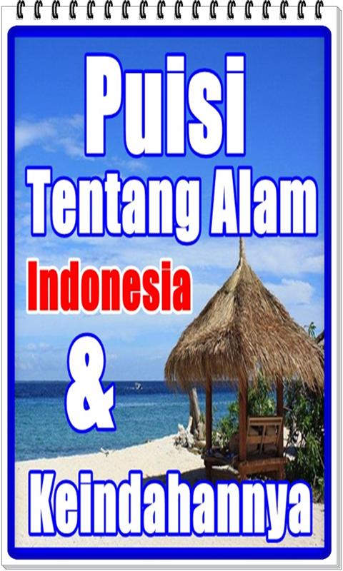 Puisi Tentang Alam Indonesia Dan Keindahannya Dlya Android