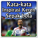 Kata kata Inspirasi Keren Tentang Sepakbola APK