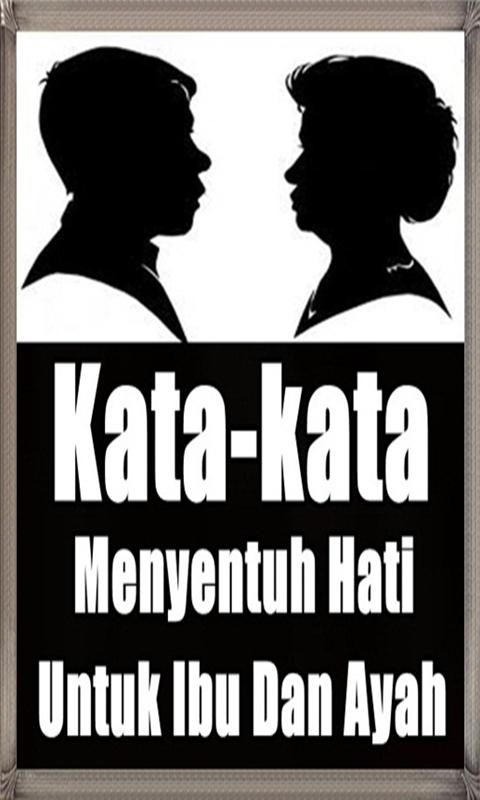 Android Için Kata Kata Menyentuh Hati Untuk Ibu Dan Ayah