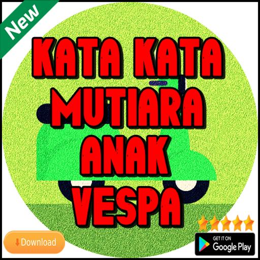 Kata Kata Mutiara Anak Vespa For Android Apk Download