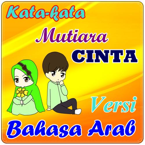 Kata Kata Mutiara Cinta Bahasa Arab For Android Apk Download