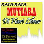 Kata Mutiara di Hari Libur ícone